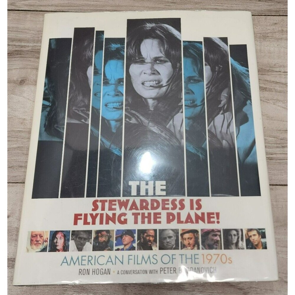 The Stewardess Is Flying the Plane! : American Films of the 1970s